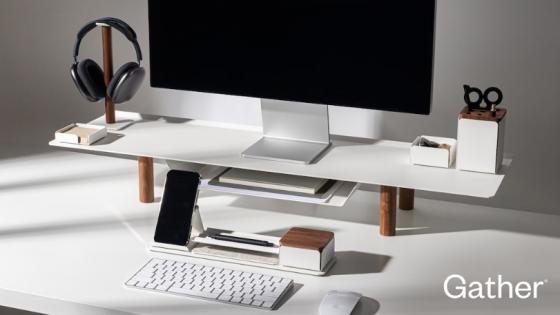 Gather: Your Desk Simplified