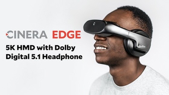 Cinera Edge, a 5K OLED HMD with Dolby Digital 5.1 Headphone